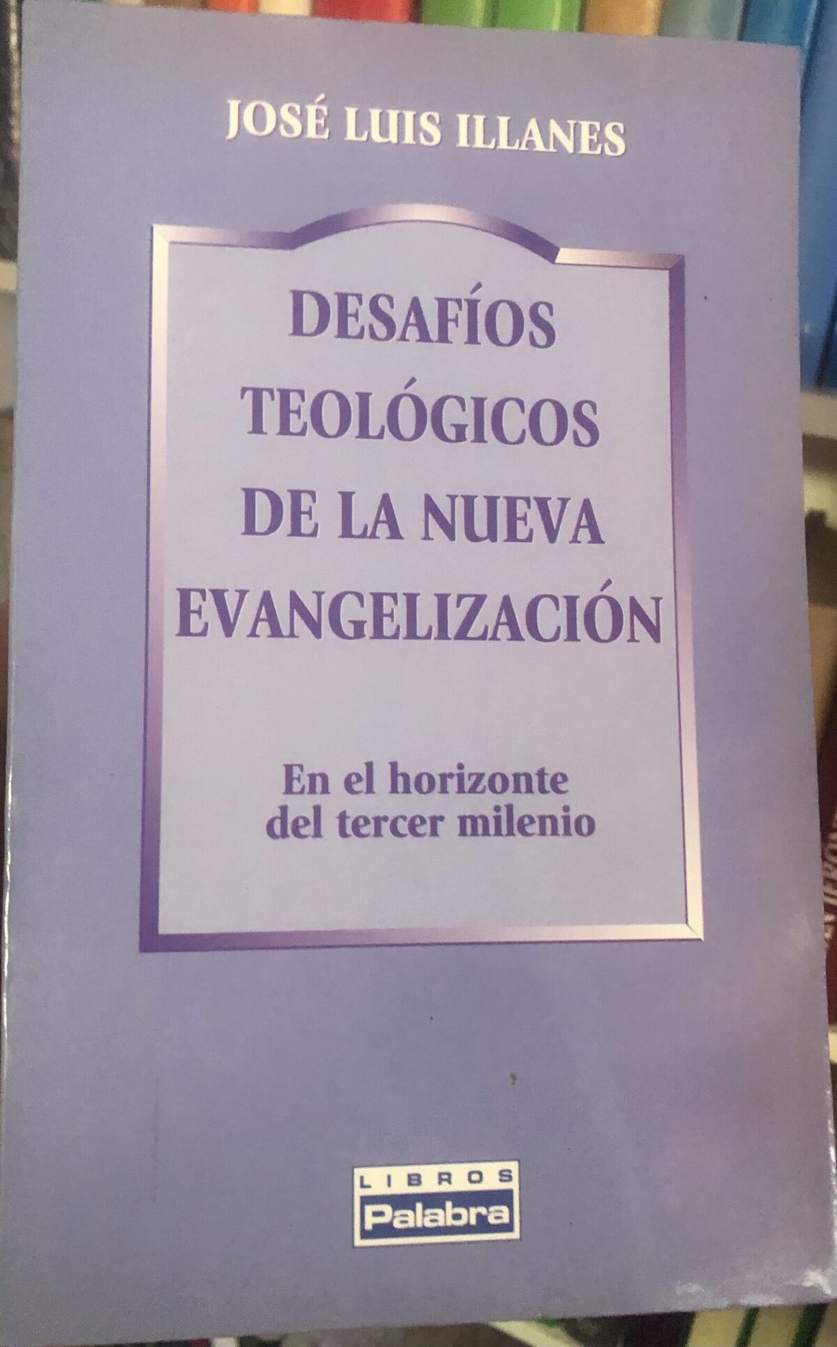 Desafíos teológicos de la Nueva Evangelización (29) - Imagem 1