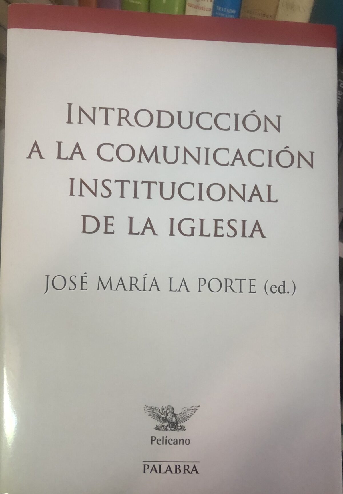 Introducción a la Comunicación Institucional en la Iglesia - Imagem 1
