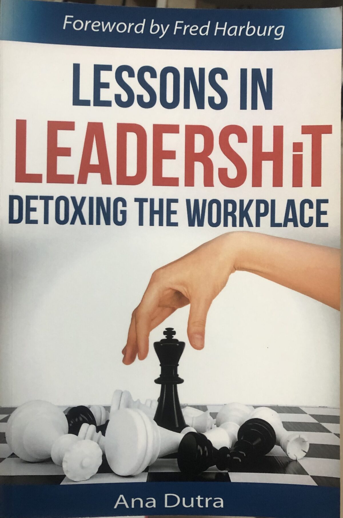Lessons in leadershit. Detoxing the workplace. - Imagem 1